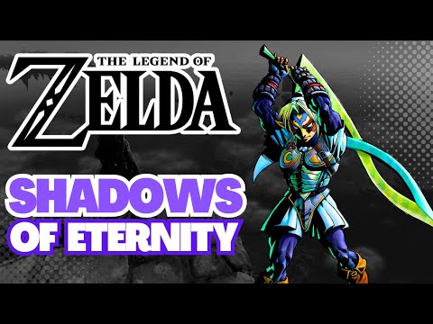 NEW Legend of Zelda Game - Shadows of Eternity (Concept)